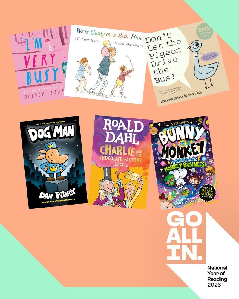 An image promoting National Year of Reading 2026. It features a collage of popular children's book covers, including Dog Man, Bunny vs Monkey, and We’re Going on a Bear Hunt, with the bold slogan "GO ALL IN."